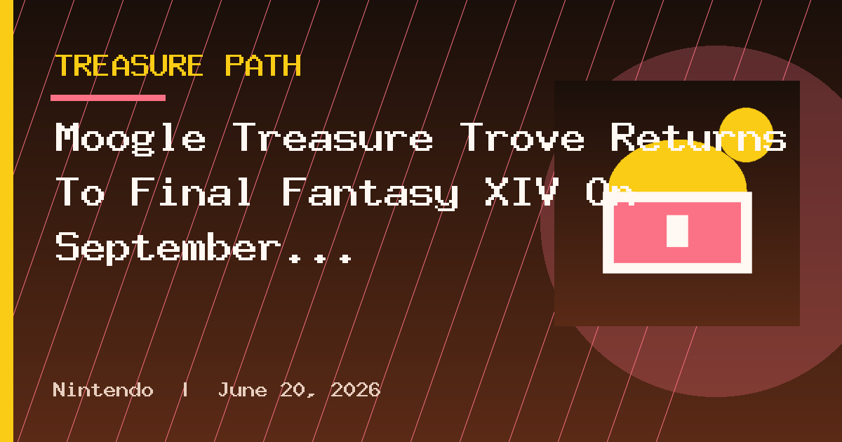 Moogle Treasure Trove Returns To Final Fantasy XIV On September 9, Brings New