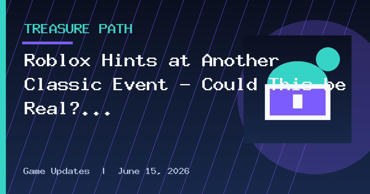 Roblox Hints at Another Classic Event – Could This be Real?