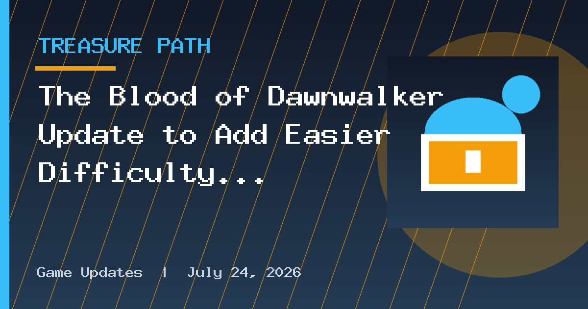 The Blood of Dawnwalker Update to Add Easier Difficulty Setting for Players Who