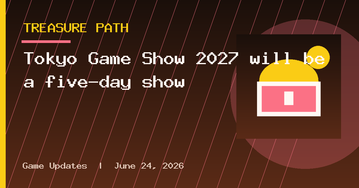Tokyo Game Show 2027 will be a five-day show